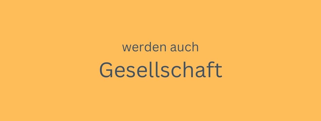 Gelber Hintergrund mit den Worten "Werden auch Gesellschaft"